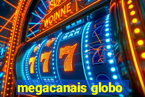 megacanais globo